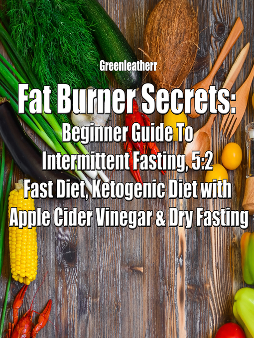 Title details for Fat Burner Secrets by Greenleatherr - Wait list